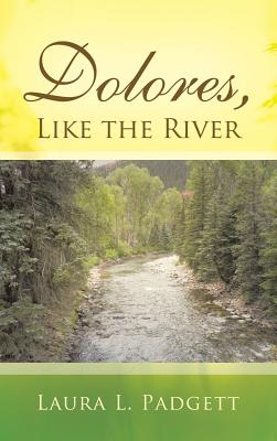 Dolores, Like the River Image for Dolores, Like the River