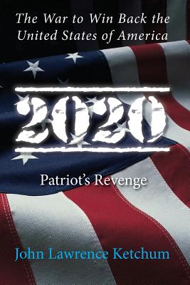 2020: Patriot's Revenge