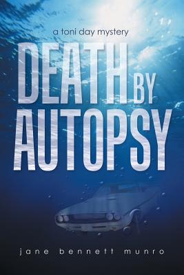 Image for Death by Autopsy: A Toni Day Mystery Death by Autopsy: A Toni Day Mystery