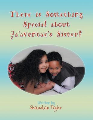 There Is Something Special about Ja'avontae's Sister! Image for There Is Something Special about Ja'avontae's Sister!