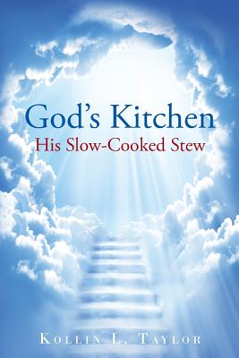 Image for God's Kitchen: His Slow Cooked Stew