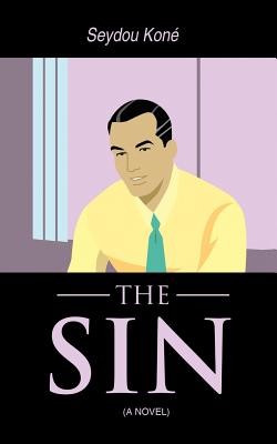 The Sin: (A Novel) Image for The Sin: (A Novel)
