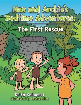 Max and Archie's Bedtime Adventures: The First Rescue Image for Max and Archie's Bedtime Adventures: The First Rescue