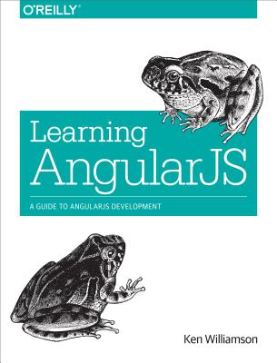 Image for Learning AngularJs: A Guide to AngularJS Development