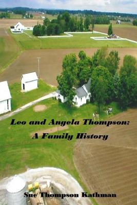 Leo and Angela Thompson A Family History