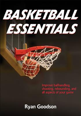 Basketball Essentials (Sports Fundamentals)