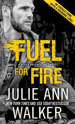 Fuel for Fire (Black Knights Inc.)