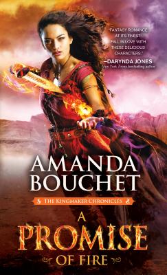 A Promise of Fire (The Kingmaker Chronicles, 1)
