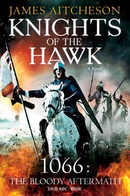 Knights of the Hawk: A Novel (The Conquest Series, 3)