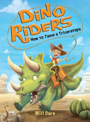 Image for How to Tame a Triceratops (Dino Riders, 1)