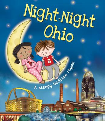 Image for Night-Night Ohio: A Sweet Goodnight Board Book for Kids and Toddlers Night-Night Ohio: A Sweet Goodnight Board Book for Kids and Toddlers