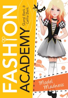 Image for Model Madness (Fashion Academy, 4) Model Madness (Fashion Academy, 4)