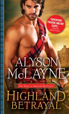 Highland Betrayal (The Sons of Gregor MacLeod)