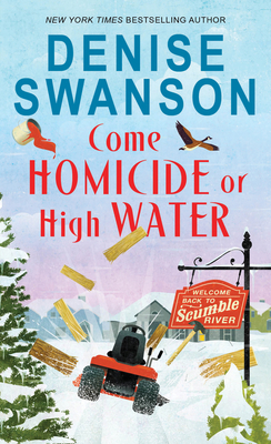 Image for Come Homicide or High Water: A Cozy Mystery (Welcome Back to Scumble River, 3)