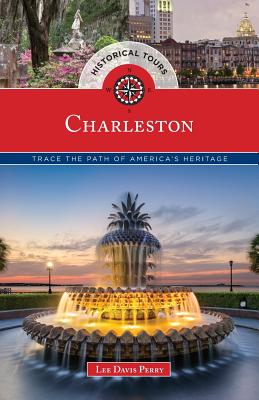Historical Tours Charleston Trace the Path of America's Heritage