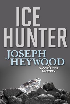 Ice Hunter: A Woods Cop Mystery (Woods Cop Mysteries)