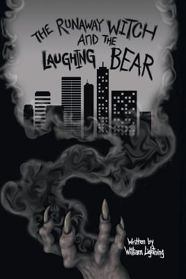 The Runaway Witch and the Laughing Bear Image for The Runaway Witch and the Laughing Bear
