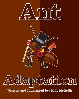 Ant Adaptation [Paperback] McNellis, M C