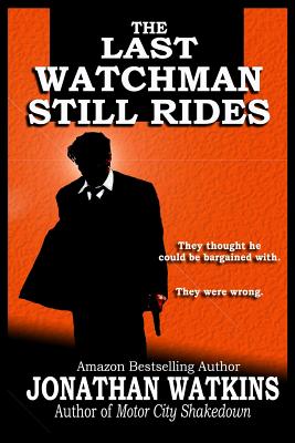 Image for The Last Watchman Still Rides The Last Watchman Still Rides