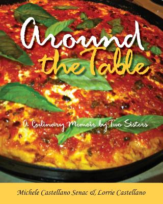 Image for Around the Table: A Culinary Memoir by Two Sisters Around the Table: A Culinary Memoir by Two Sisters
