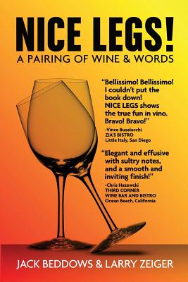 Image for NICE LEGS! A PAIRING OF WINE AND WORDS