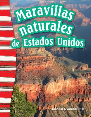 Maravillas naturales de Estados Unidos (America's Natural Landmarks) (Spanish Version) (Social Studies Readers : Content and Literacy) (Spanish Edition)