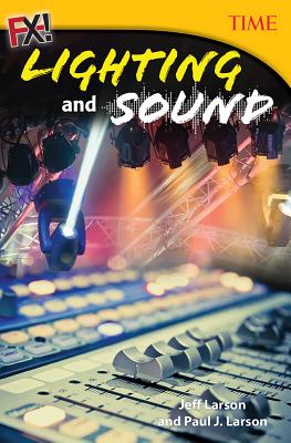 Image for FX! Lighting and Sound (Time for Kids(r) Nonfiction Readers) FX! Lighting and Sound (Time for Kids(r) Nonfiction Readers)