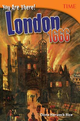 You Are There! London 1666 (Time(r) Informational Text)