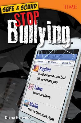 Safe & Sound: Stop Bullying (Time(r) Informational Text)