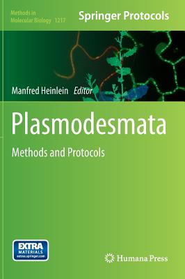 Plasmodesmata: Methods and Protocols (Methods in Molecular Biology (1217))