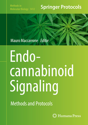 Endocannabinoid Signaling: Methods and Protocols (Methods in Molecular Biology, 1412)