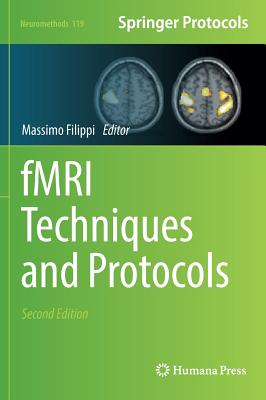 fMRI Techniques and Protocols (Neuromethods, 119)
