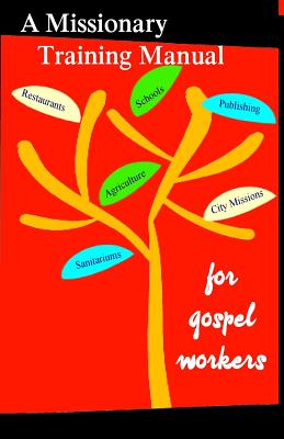 A Missionary Training Manual for Gospel workers