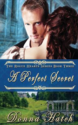 A Perfect Secret (Rogue Hearts Series)