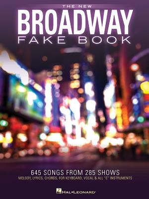 New Broadway Fake Book - 645 Songs from 285 Shows