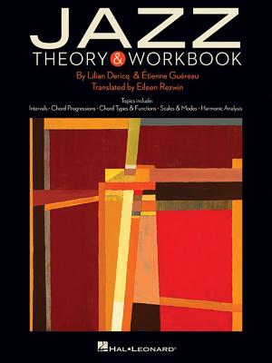 Jazz Theory & Workbook for All Instruments by Lilian Dericq, Etienne Guereau Music Instruction Book for Understanding Jazz Harmony Improvisation and Composition in Jazz Standards