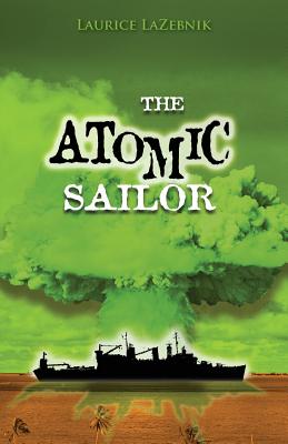 The Atomic Sailor: A story about fathers and sons, family secrets, and generations of sailors struggling with PTSD.