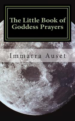Little Book of Goddess Prayers
