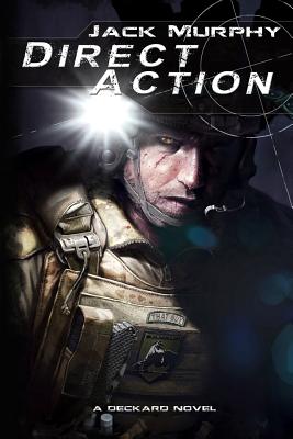 Direct Action (A Deckard Novel) (Volume 3)
