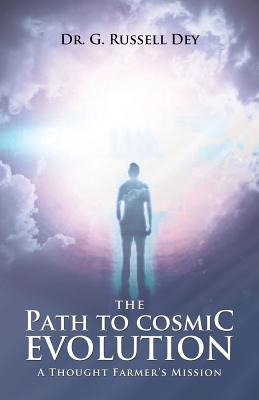 Image for The Path to Cosmic Evolution The Path to Cosmic Evolution