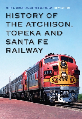 History of the Atchison, Topeka and Santa Fe Railway