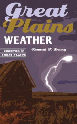 Great Plains Weather (Discover the Great Plains)