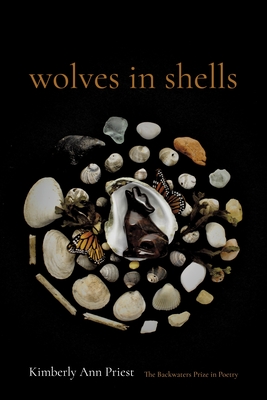 Wolves in Shells (The Backwaters Prize in Poetry)