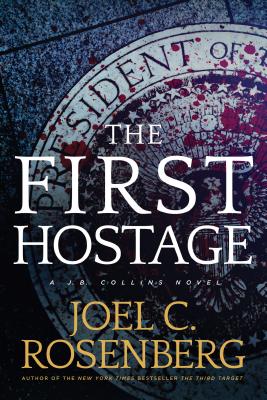Image for The First Hostage: A J. B. Collins Novel