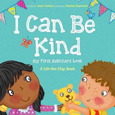 Image for I Can Be Kind: My First Manners Book I Can Be Kind: My First Manners Book