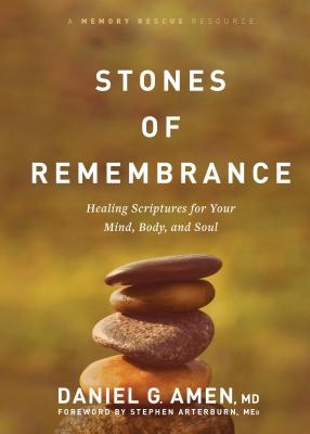 Image for Stones of Remembrance: Healing Scriptures for Your Mind, Body, and Soul (Memory Rescue Resource)