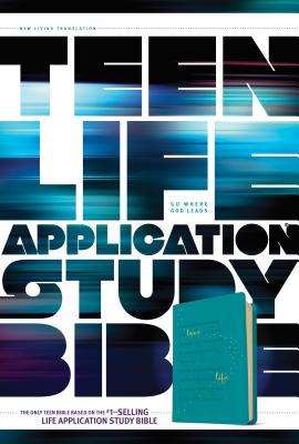 Image for NLT Teen Life Application Study Bible (LeatherLike, Teal)
