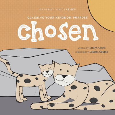Image for Chosen: Claiming Your Kingdom Purpose (Generation Claimed)
