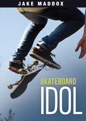 Skateboard Idol (Jake Maddox JV)