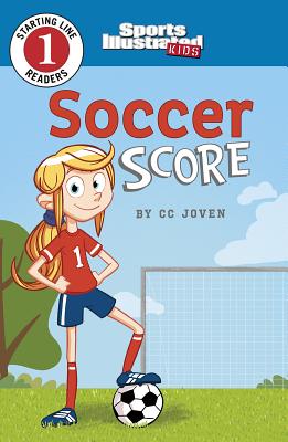 Image for Soccer Score (Sports Illustrated Kids Starting Line Readers) Soccer Score (Sports Illustrated Kids Starting Line Readers)